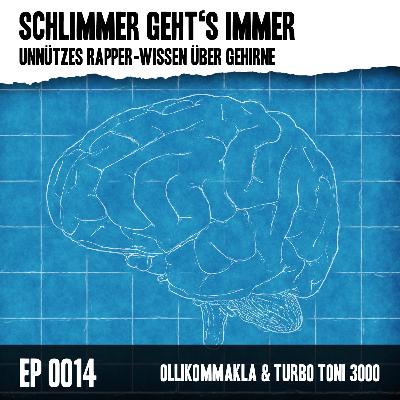 EP0014 - Unnützes Rapper-Wissen über Gehirne