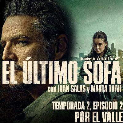 El último sofá, T02E02: Por el valle