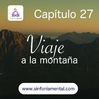 Fase VI - Capítulo 27: Viaje a la Montaña