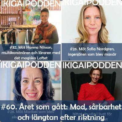 #060. Året som gått: Mod, sårbarhet och längtan efter riktning