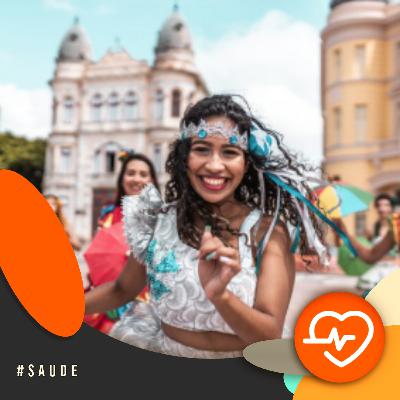 Com a Saúde em Dia - Cartilha com orientações para o folião curtir o Carnaval