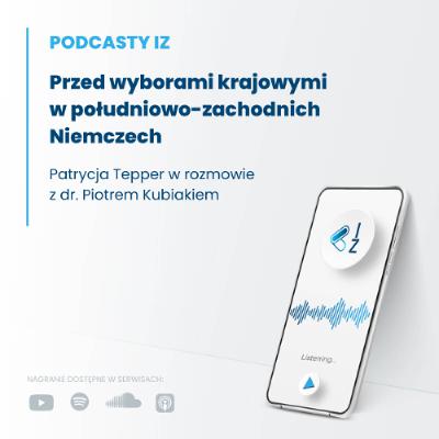 Przed wyborami krajowymi w południowo-zachodnich Niemczech - Podcasty IZ 141/2026