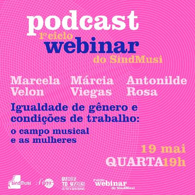 Igualdade de gênero e condições de trabalho: o campo musical e as mulheres. PARTE 1 Igualdade de gênero e condições de trabalho: o campo musical e as mulheres. PARTE 1