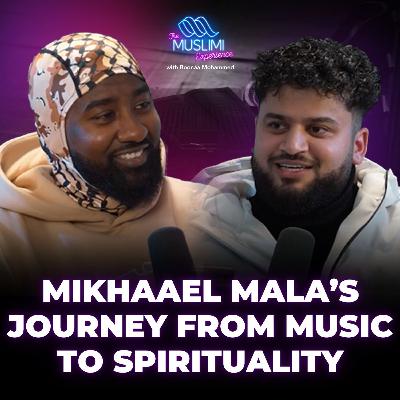 Mikhaael Mala's Journey from Music to Islam | The Muslimi Experience with Boonaa Mohammed
