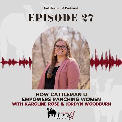 How Cattleman U Empowers Ranching Women