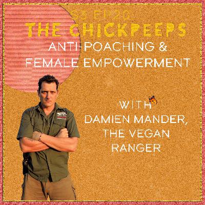 S3, Ep20: Anti-Poaching & Female Empowerment, with Damien Mander, the Vegan Ranger