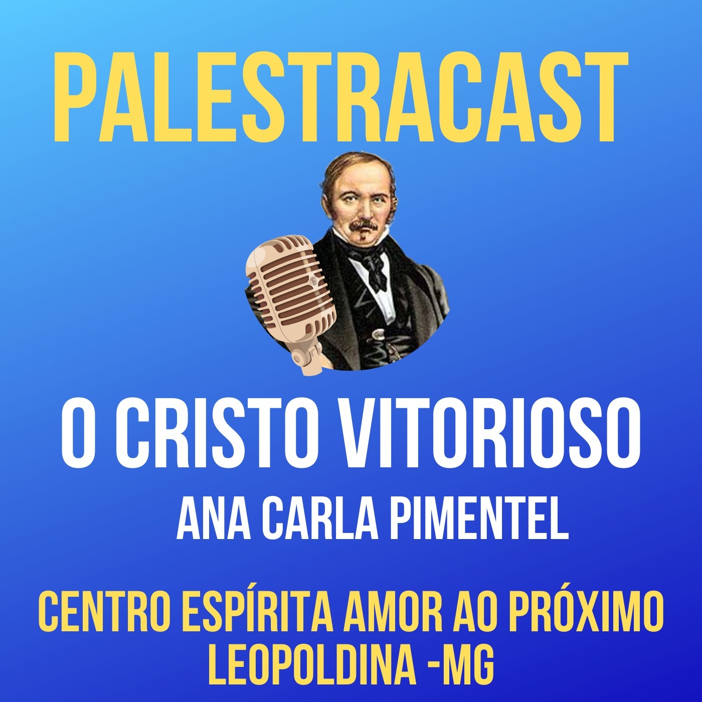 PALESTRACAST - Centro Espírita Amor ao Próximo