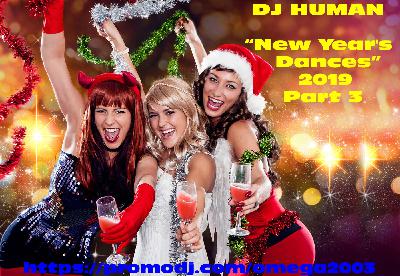 DJ HUMAN - New Year's Dances 2019 Part 3