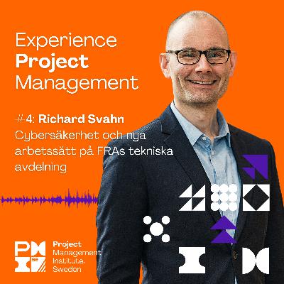 4. Richard Svahn - Cybersäkerhet och nya arbetssätt på FRAs tekniska avdelning
