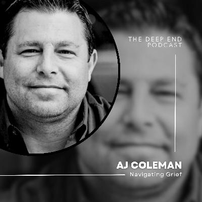 Navigating Grief with AJ Coleman