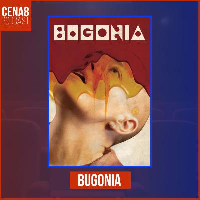 BUGONIA, FILMES DE CARNAVAL e DICAS LATINAS