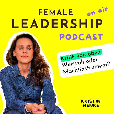 #102 Wie du souverän und selbstbewusst mit Kritik von oben umgehst