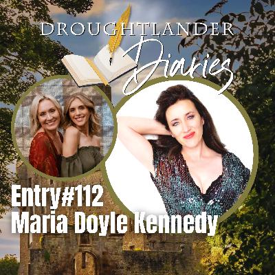 Entry #112: Maria Doyle Kennedy
