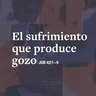 El sufrimiento que produce gozo