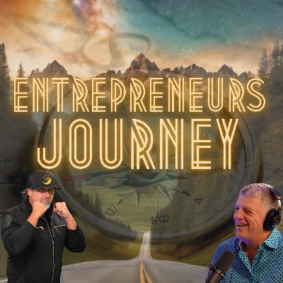#004 The Journey of Entrepreneurship with Tony Ferraro