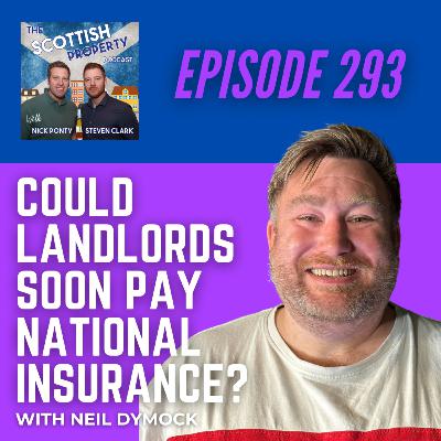 Budget Bombshell: Could Landlords Soon Pay National Insurance? With Neil Dymock