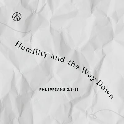 Humility and the Way Down III: Humility Before the Exalted One (Philippians 2:9-11)