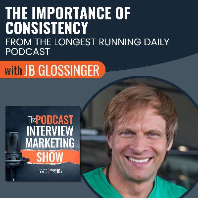 The Importance of Consistency From The Longest Running Daily Podcast The Importance of Consistency From The Longest Running Daily Podcast