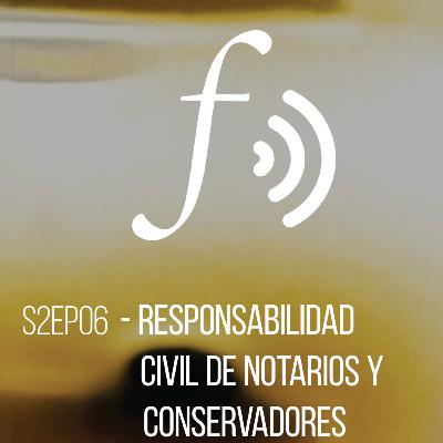Temporada 2 Episodio 06: Responsabilidad civil de notarios y conservadores Temporada 2 Episodio 06: Responsabilidad civil de notarios y conservadores