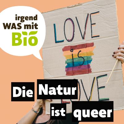 58 - Die Natur ist queer