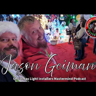 Jason Geiman on Christmas Light Installation Mastery: Holiday, Landscape & Permanent Lighting Tips
