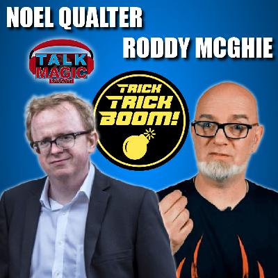 304: Noel Qualter & Roddy McGhie - The Duo Taking Over Magic | Talk Magic Podcast With Craig Petty #304