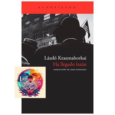 László Kasznahorkai - Ha llegado Isaías (Análisis integral)