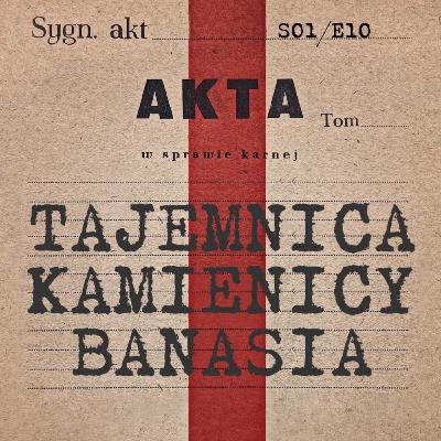 Krwawa tajemnica kamienicy Mariana Banasia | S01E10