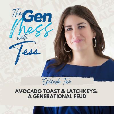 Ep 2: Avocado Toast & Latchkeys: A Generational Feud