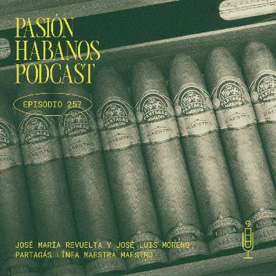 Pasión Habanos Podcast, episodio 257, 30 de julio de 2025 Pasión Habanos Podcast, episodio 257, 30 de julio de 2025