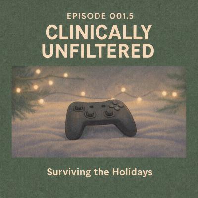 001.5: Surviving the Holidays