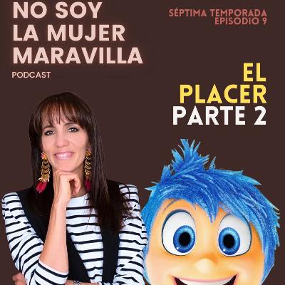 Las emociones: El Placer, Parte 2