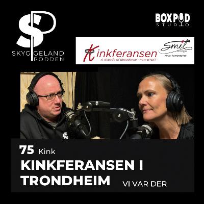 75 Kinkferansen - vi var der 75 Kinkferansen - vi var der