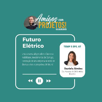 Daniela Simões | CEO @miio | Futuro Elétrico