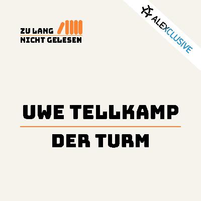 Folge 8: Uwe Tellkamp – Der Turm Folge 8: Uwe Tellkamp – Der Turm