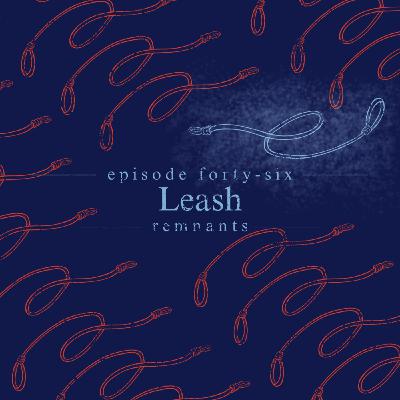 46. Leash