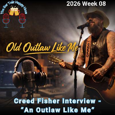 Creed Fisher Interview - “An Old Outlaw Like Me” - 2026 Week 08 Creed Fisher Interview - “An Old Outlaw Like Me” - 2026 Week 08