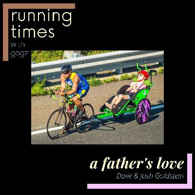 A Father's Love with Dave and Josh Goldstein A Father's Love with Dave and Josh Goldstein