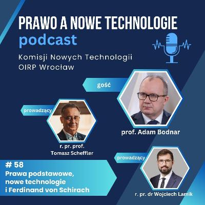 Prawa podstawowe, nowe technologie i Ferdinand von Schirach (#58 - Prawo Nowych Technologii)