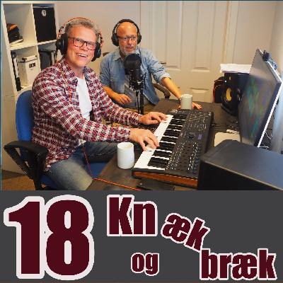18. Knæk og bræk