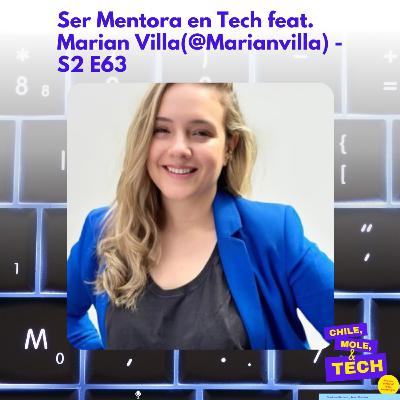 Ser Mentora en Tech feat. Marian Villa(@Marianvilla) - S2 E63