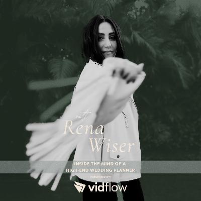 452. Inside the Mind of a High-End Wedding Planner | Rena Wiser, Event Lab 452. Inside the Mind of a High-End Wedding Planner | Rena Wiser, Event Lab