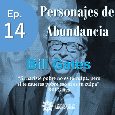 Bill Gates | El filántropo magnate de la informática 💰 | EP.14