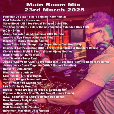 Episode 47: Main Room Mix 23rd March 2025