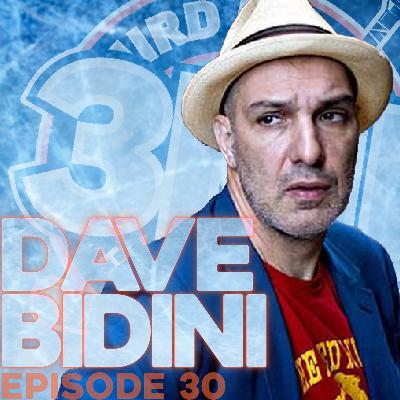 Dave Bidini - Episode 30 Dave Bidini - Episode 30