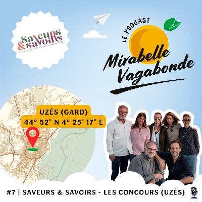#7 | Festival Saveurs & Savoirs - La Boulette, le Pesto... et le Baptême du Feu : Comment les Concours Forgent nos Vies (Uzès)