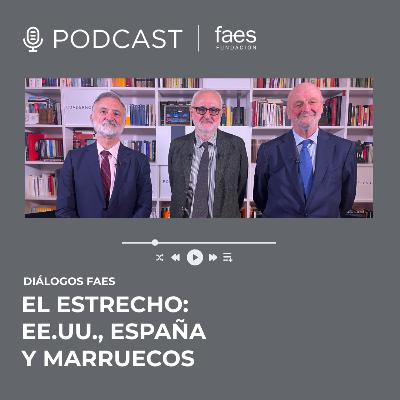 DIÁLOGOS FAES | El Estrecho: EEUU, España y Marruecos