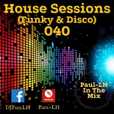 House Sessions 040 (Disco & Funky)