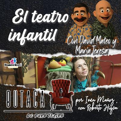 El teatro Infantil, con David Mateo y Maria Teresa Nastasi - episodio 22