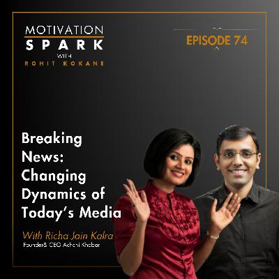 Breaking News: Richa Jain Kalra on the Changing Dynamics of Today’s Media Industry